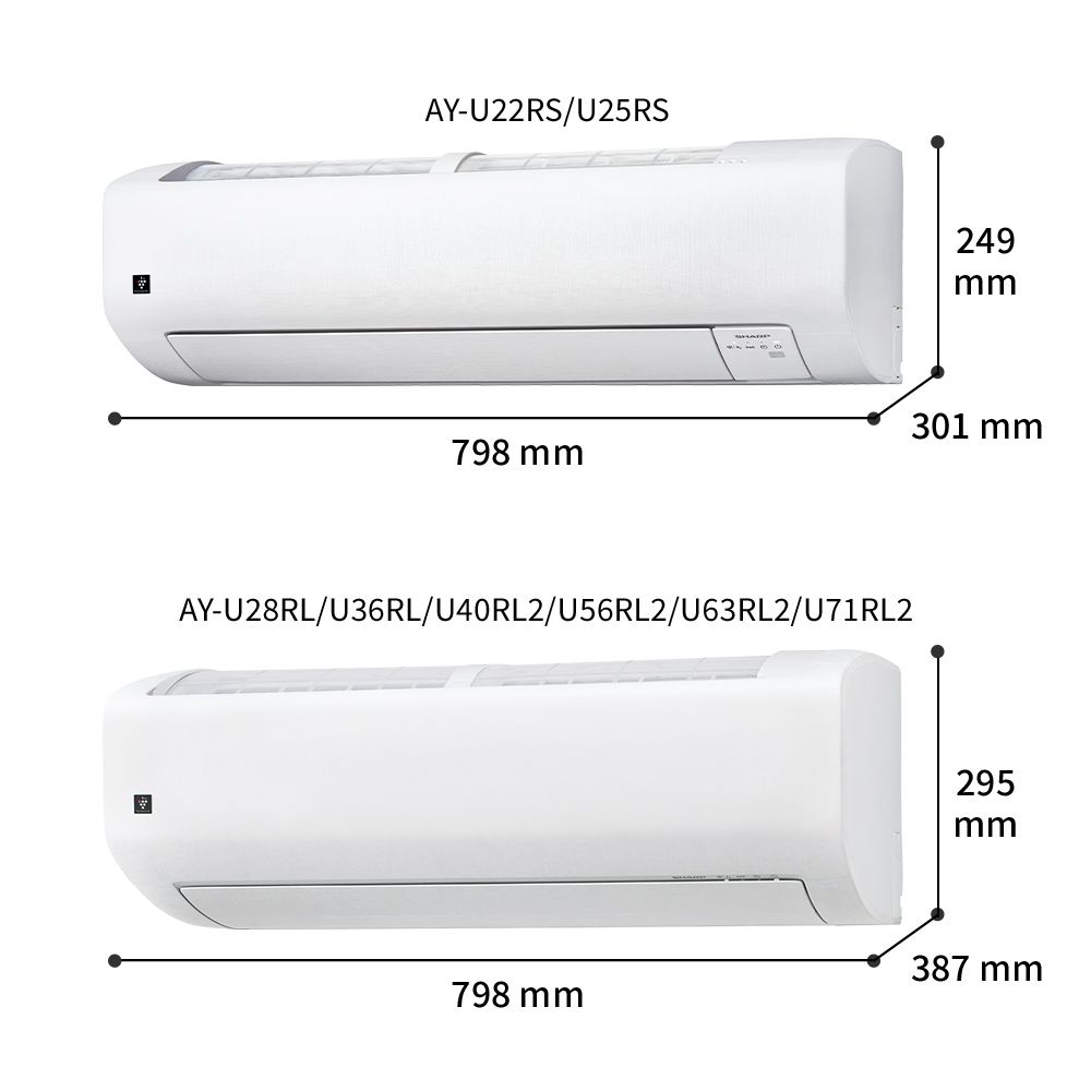 室内機寸法図。AY-U22RS/U25RSは幅798mm×奥行301mm×高さ249mm、AY-U28RL/U36RL/U40RL2/U56RL2/U63RL2/U71RL2は幅798mm×奥行387mm×高さ295mm