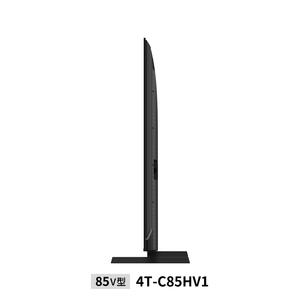 mini LEDテレビ:85V型4T-C85HV1:側面