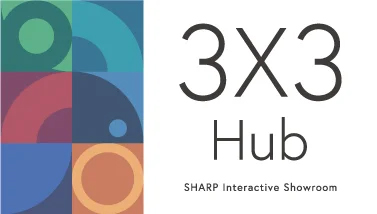 SHARP Showroom「3X3 Hub」