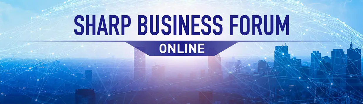 SHARP BUSINESS FORUM ONLINE