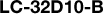 LC-32D10-B